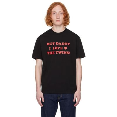 Black 'but Daddy I Love The Twins!' T-shirt