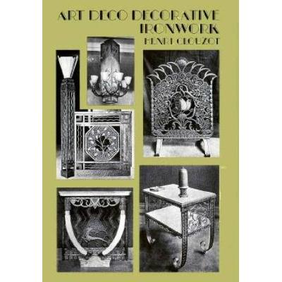 Art Deco Decorative Ironwork (Dover Jewelry and Metalwork)
