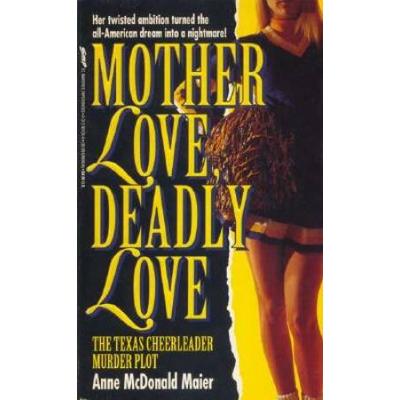 Mother Love, Deadly Love