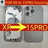 DIY housing For XR Like 15 Pro Housing XR Up To 15 Pro Housing Back DIY Back Cover Housing Battery
