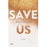 Save Us / Maxton Hall Bd.3 - Mona Kasten