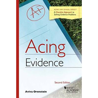 Acing Evidence: A Checklist Approach To Solving Evidence Problems