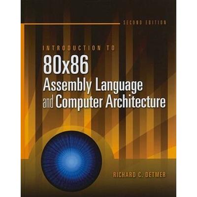 Introduction To X Assembly Language And Computer Architecture