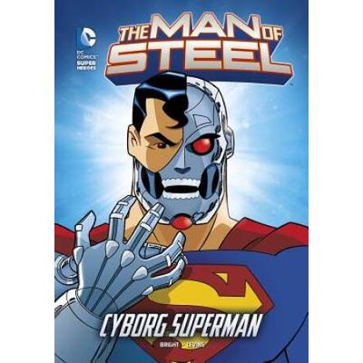 The Man Of Steel: Cyborg Superman