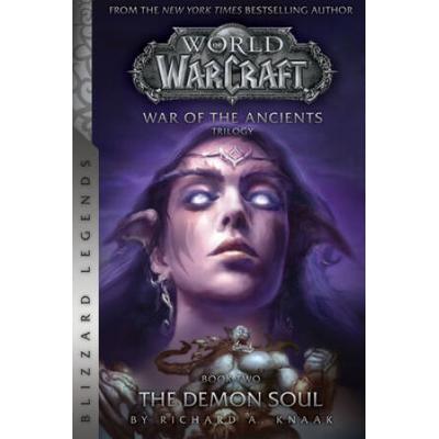 Warcraft: War Of The Ancients Book Two: The Demon ...