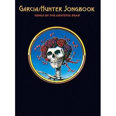 Garcia/Hunter Songbook: Songs of the Grateful Dead