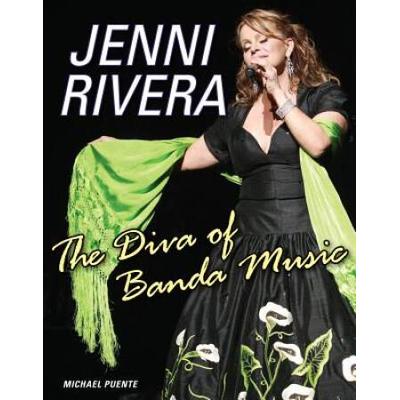 Jenni Rivera: The Diva Of Banda Music