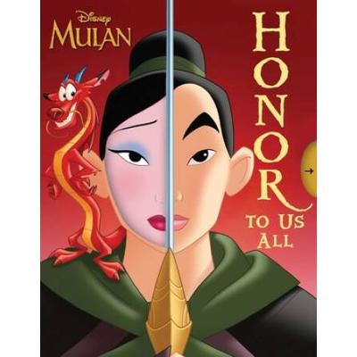Disney Mulan: Honor To Us All