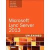 Microsoft Lync Server 2013 Unleashed