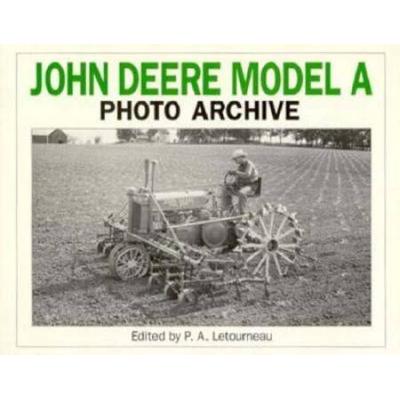 John Deere Model A Photo Archive