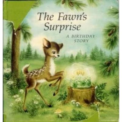 The Fawn's Surprise: A Birthday Story