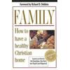 Family: How To Have A Healthy Christian Home