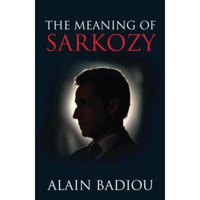 The Meaning of Sarkozy