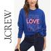 J. Crew Tops | J Crew | Crewneck Love Sweatshirt Long Sleeve Graphic Blue Euc | Color: Blue | Size: M