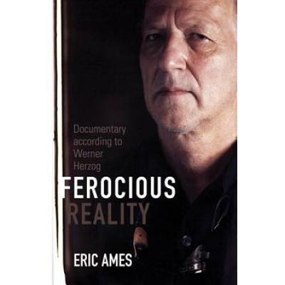 Ferocious Reality: Documentary According To Werner Herzog Volume 27