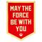 Star Wars May The Force Be With You Camp Flag