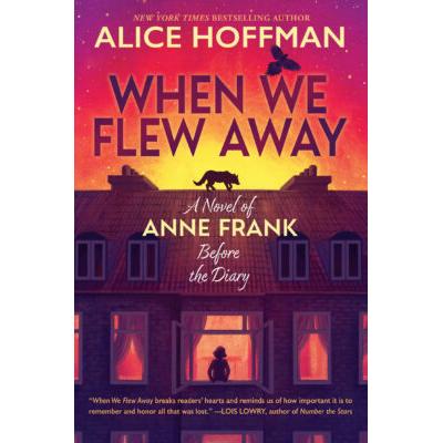 When We Flew Away (Hardcover) - Alice Hoffman