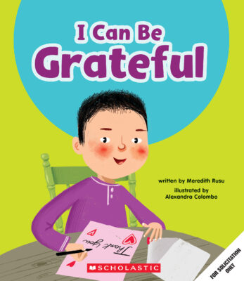 Learn About: Your Best Self: I Can Be Grateful (paperback) - by Meredith Rusu