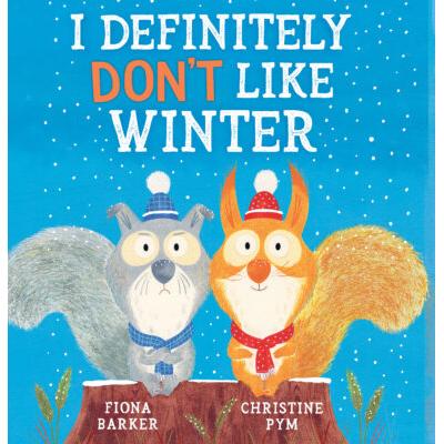 I Definitely Don't Like Winter (paperback) - by Fiona Barker