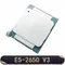 Processeur Xeon E5 2650 V3 SR1YA 2,3 Ghz 10 cœurs 105 W Socket LGA 2011-3 CPU E5 2650V3 CPU