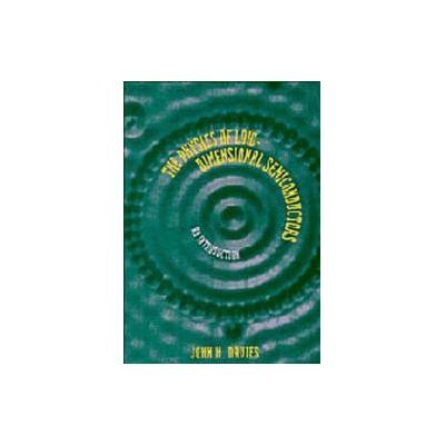 The Physics of Low-Dimensional Semiconductors by John H. Davies (Paperback - Cambridge Univ Pr)