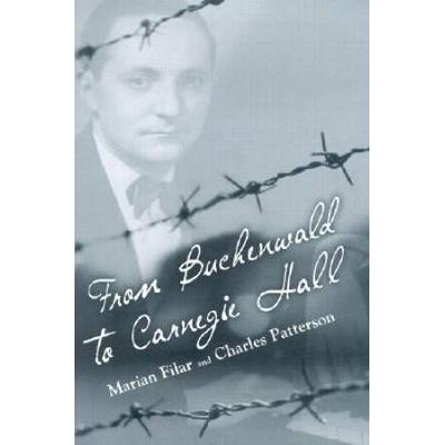 From Buchenwald To Carnegie Hall