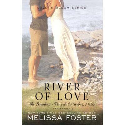 River Of Love (The Bradens At Peaceful Harbor): Sam Braden