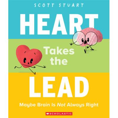Heart Takes the Lead (paperback) - by Scott Stuart