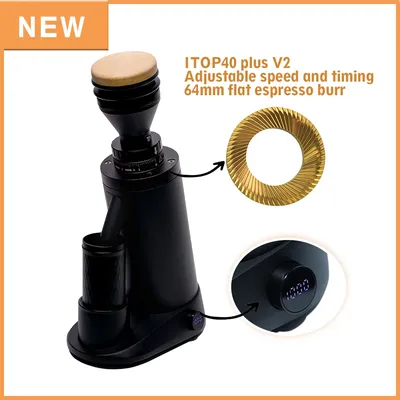 ITOP40 plus New Coffee Grinder Adjustable Speed and Timing 64mm Flat Burr/63mm Conical Burr