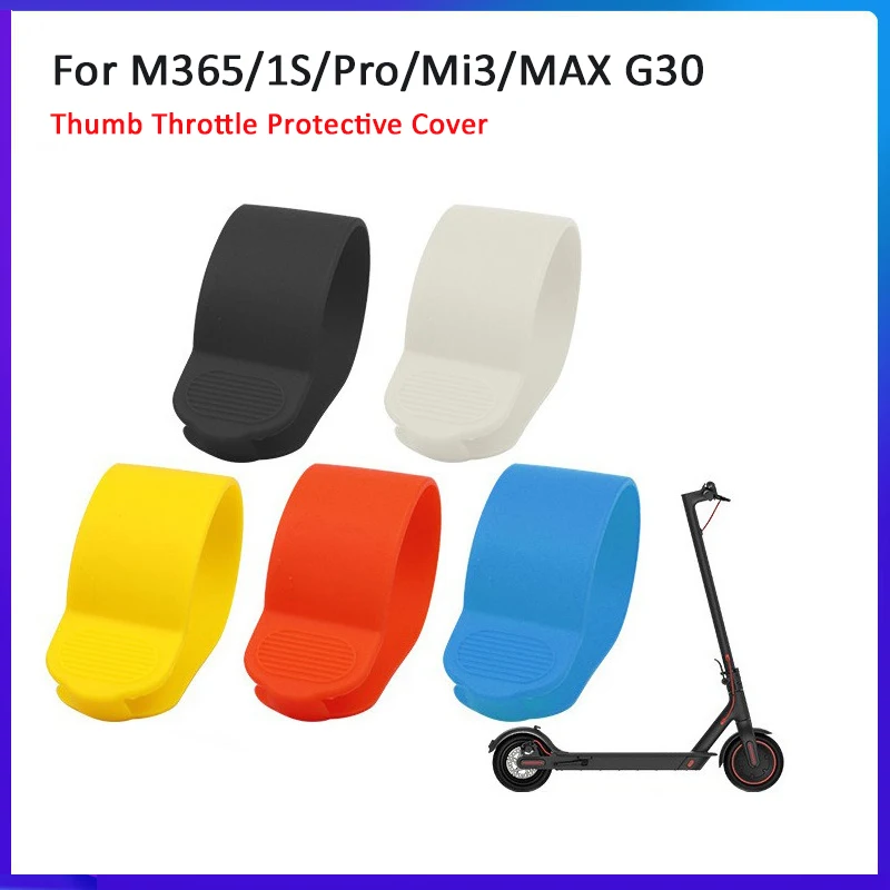 Scooter elettrico pollice acceleratore copertura protettiva per Xiaomi M365/Pro/1S/MI3/MI4 per Ninebot ES1 ES2 ES4/MAX G30 custodia in silicone