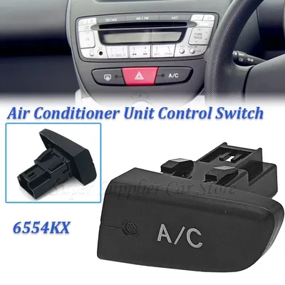 New 1PC Car Air Conditioner Unit Control Switch Push Button For Toyota Aygo Mk1 2005-2014 Peugeot 107 Citroen C1 6554 KX 6554KX