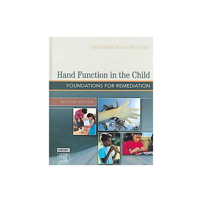 Hand Function in the Child by Anne Henderson (Hardcover - Mosby Inc)