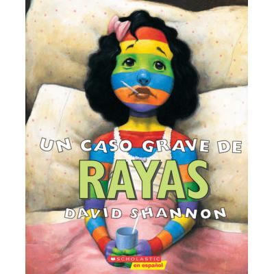 Un Caso Grave de Rayas (A Bad Case of Stripes) (paperback) - by David Shannon