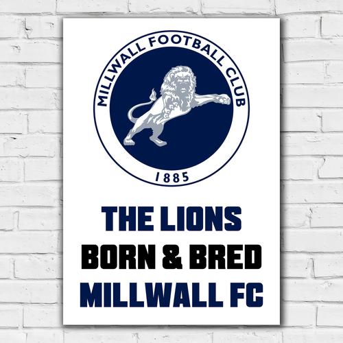 Millwall Born & Bred Druck - ungerahmt A3