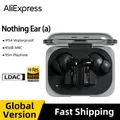 Versione globale Nothing Ear (a) Auricolare Bluetooth wireless LDAC 45dB Cancellazione attiva del rumore ANC Design dinamico alla moda