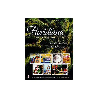 Floridiana by Eric B. Outwater (Paperback - Schiffer Pub Ltd)