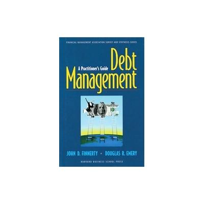 Debt Management by Douglas R. Emery (Hardcover - Oxford Univ Pr on Demand)