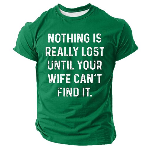 Herren Lustiges Grafik T-Shirt Nichts ist wirklich verloren bis deine Frau es nicht mehr finden kann Familienbeziehungs Humor Kurzarm Shirt Image