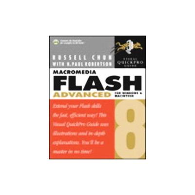 Macromedia Flash 8 Advanced for Windows and Macintosh by Russell Chun (Mixed media product - Peachpi