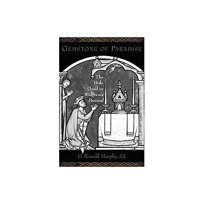 Gemstone of Paradise by G. Ronald Murphy (Hardcover - Oxford Univ Pr on Demand)