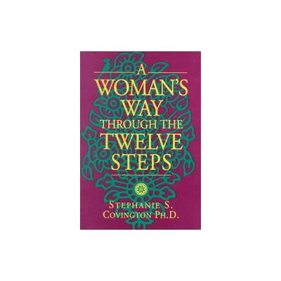 Woman's Way Through the Twelve Steps, A