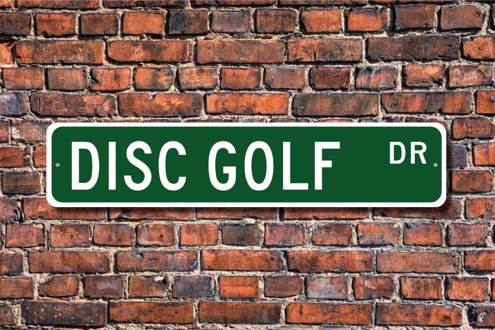 Disc Golf, cartello Disc Golf, fan del Disc Golf, regalo Disc Golf, giocatore di Disc Golf, golf con dischi, cartello stradale personalizzato, cartell