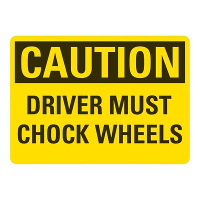 Lavex 10" x 7" Engineer-Grade Reflective Aluminum "Caution / Driver Must Chock Wheels" Safety Sign