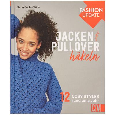 Buch Fashion Update: Jacken & Pullover häkeln