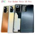 Custodia per cover posteriore per cover posteriore per parti di riparazione del telaio centrale della porta della batteria Redmi Note 10 Pro