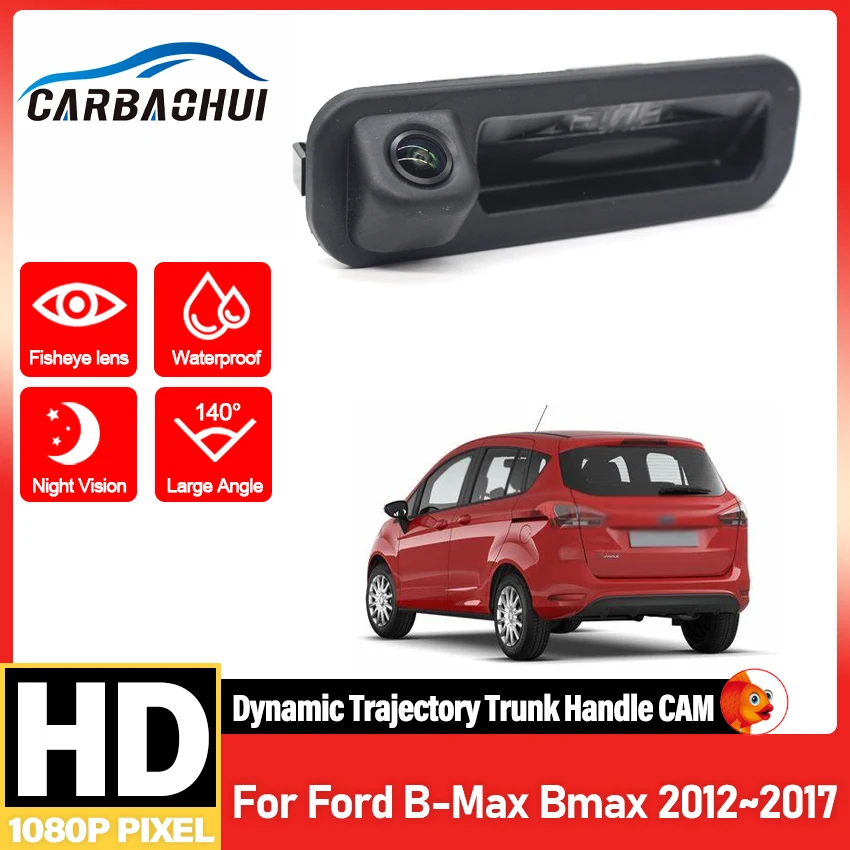 HD CCD 1080*720 Stamm Griff Rückansicht Kamera Für Ford B-Max Bmax 2012 2013 2014 2015 2016 2017 auto Reverse Parkplatz Monitor Image