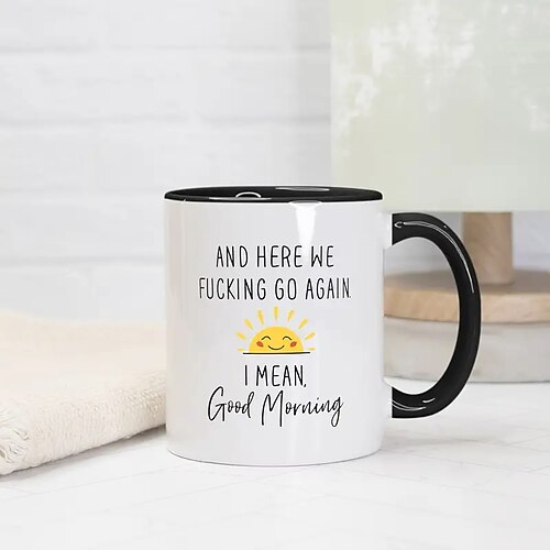 1 Stück 11-Unzen-Keramik-Kaffeetasse „Here We Go Again I Mean Good Morning" – lustiges Geburtstags- oder Weihnachtsgeschenk für Mama Image
