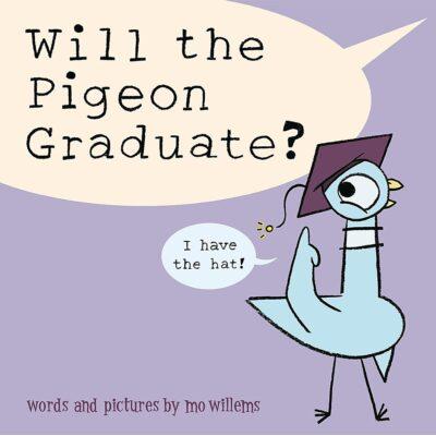 Will the Pigeon Graduate? (Hardcover) - Mo Willems