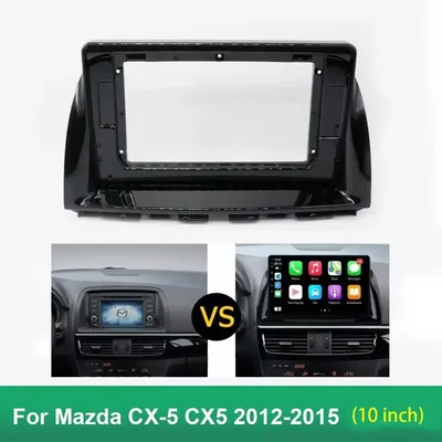 10 Inch Car Frame Fascia Adapter Canbus Box For Mazda CX-5 CX5 2012-2015 Android Big Screen Radio