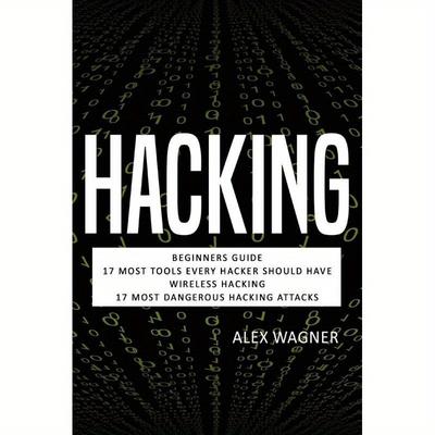 TEMU Hacking: Beginners Guide, 17 Must Tools Every Hacker Should Have, Wireless Hacking & 17 Most Dangerous Hacking Attacks